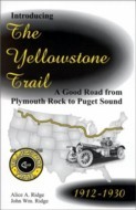 Introducing the Yellowstone Trail Book
